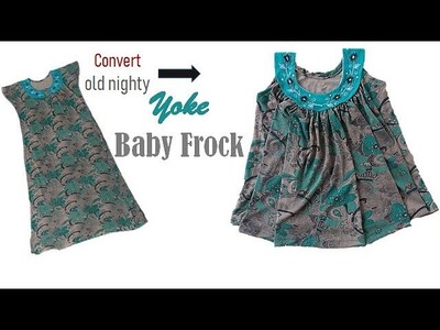 Convert Old Nighty  To Designer Yoke Baby frock for 1 to 2 year