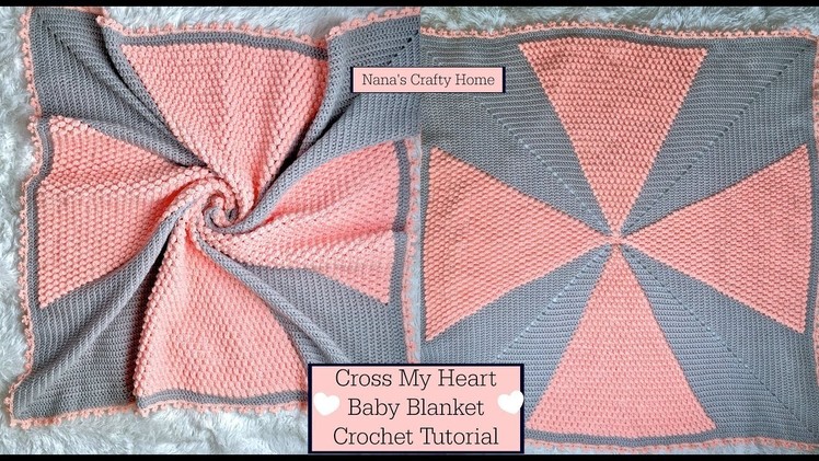 Cross My Heart Baby Blanket Crochet Tutorial