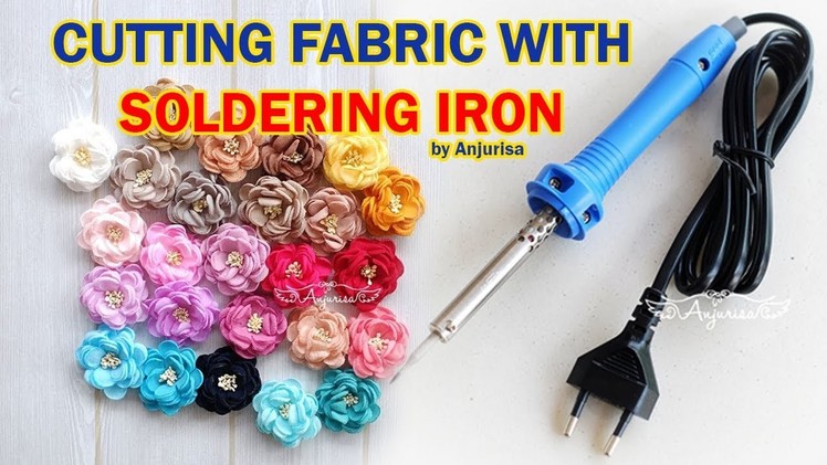 Cut a Flower Shape Fabric using Soldering Iron || Memotong Kain dengan Cetakan dan Solder