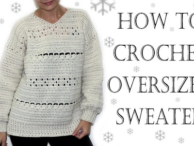 How to Crochet Oversized Sweater