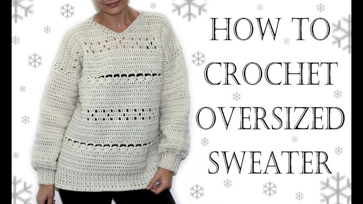 How to Crochet Oversized Sweater