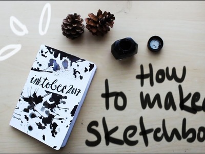 HOW TO MAKE A SKETCHBOOK ¦ Day 1 of INKTOBER 2017