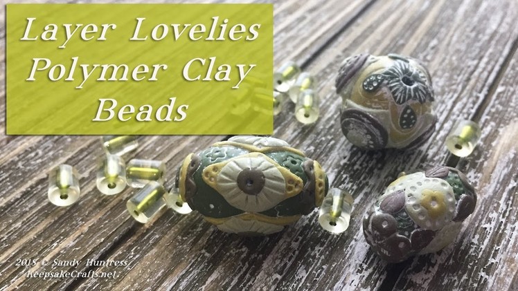 Layered Lovelies-Rustic Shabby Chic Polymer Clay Beads