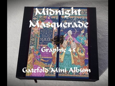 Midnight Masquerade Graphic 45 Gatefold Mini Album