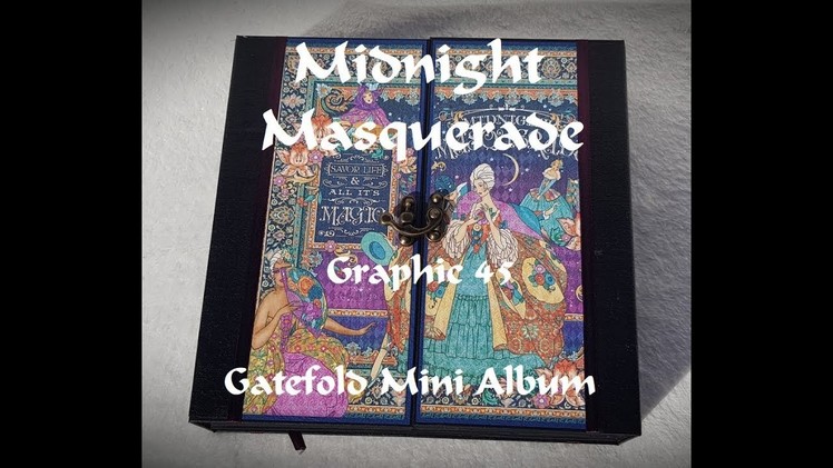 Midnight Masquerade Graphic 45 Gatefold Mini Album