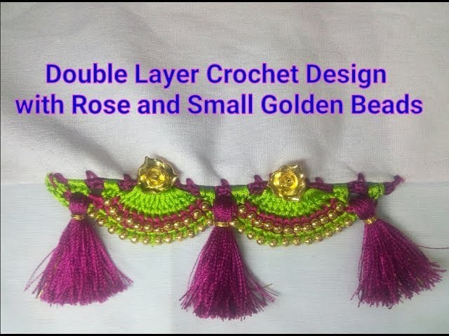 Saree Kuchu Crochet Double Layer Design with Rose and Golden Beads