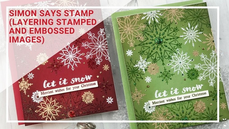 Simon Says Stamp | Layering Stamped and Embossed Images