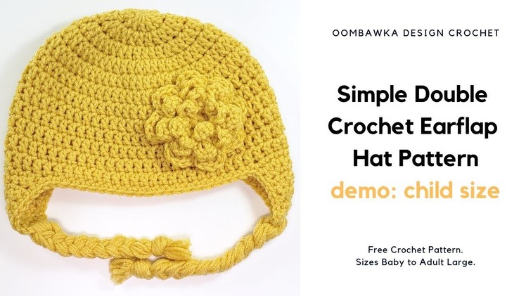 Simple Double Crochet Earflap Hat Pattern. Child Size Demo. Free Video Crochet Pattern.