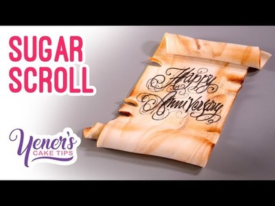 SUGAR SCROLL for Inscriptions Tutorial | Yeners Cake Tips with Serdar Yener from Yeners Way