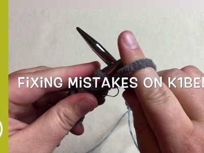 Technique Tutorials | Fixing Mistakes: K1below Stitch (CC)