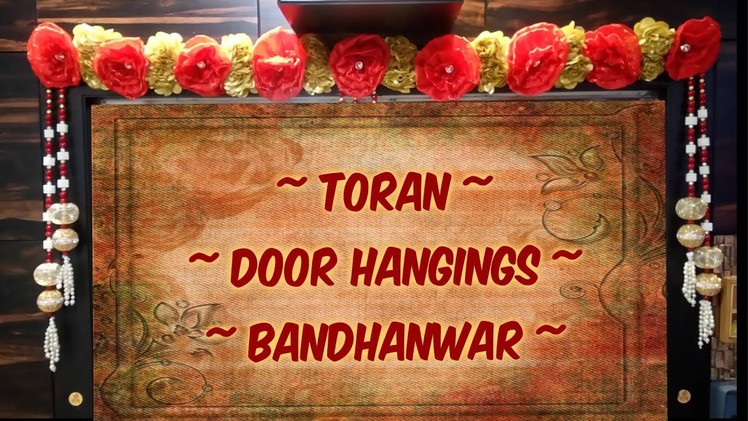 Toran | Door Hanging | Bandhanwar | IN HINDI