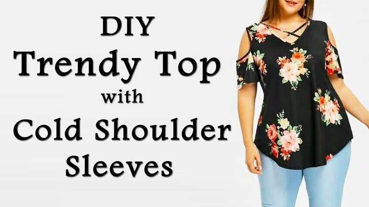 Trendy Top with Cold Shoulder Sleeves & String Neckline | Easy Way to make Cold Shoulder Sleeves