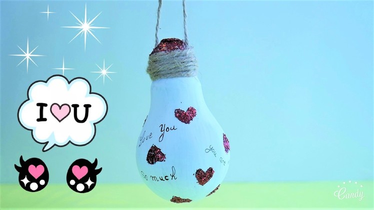 Unique Love Messages Using Light Bulbs | Recycled Light Bulb Crafts
