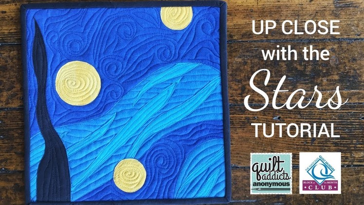Up Close with the Stars - National Quilt Museum Block of the Month Club - August 2018