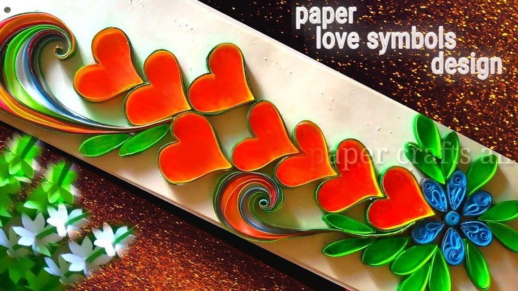 Beautiful paper hart symbols | wall hart symbols paper crafts || paper love symbols