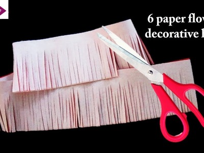 DIY- 6 paper flower decorative hacks compilation *decorate home with paper * gifts *school projects