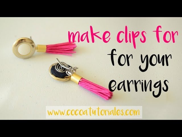 DIY How to make clip on earrings with wire. Make the clip