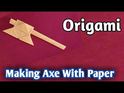 How to Make Axe with Paper,Origami Axe,Paper Axe#origami#axe#Papercraft#paperfolding#art