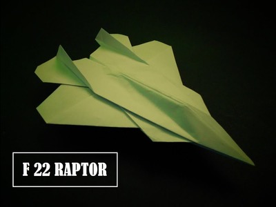 How To Make Paper Plane - Best Paper Airplane That Flies | F-22 RAPTOR