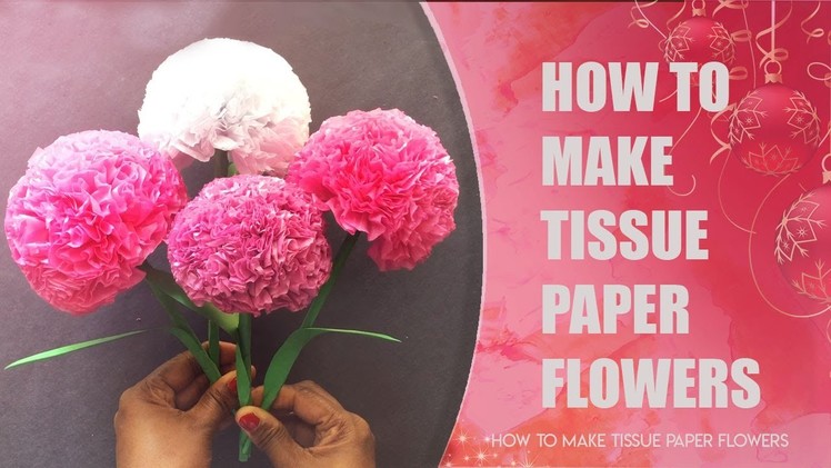 How To Make Tissue Paper Flowers | Tutorial