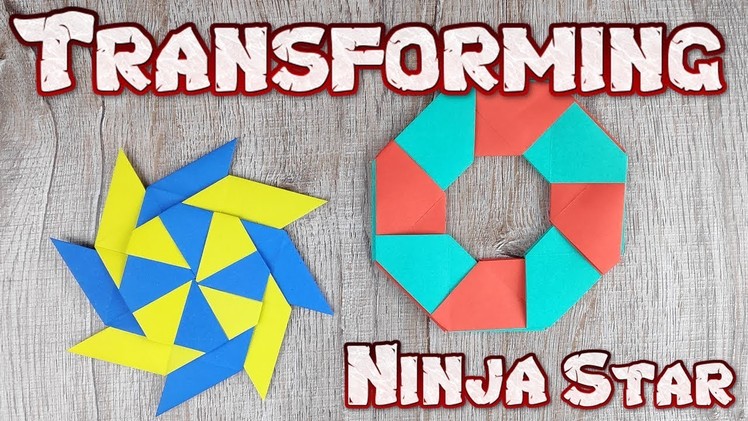 Origami Transforming Ninja Star Toys | How To Making Easy Ninja Weapons Paper Tutorial | DIY Weapon