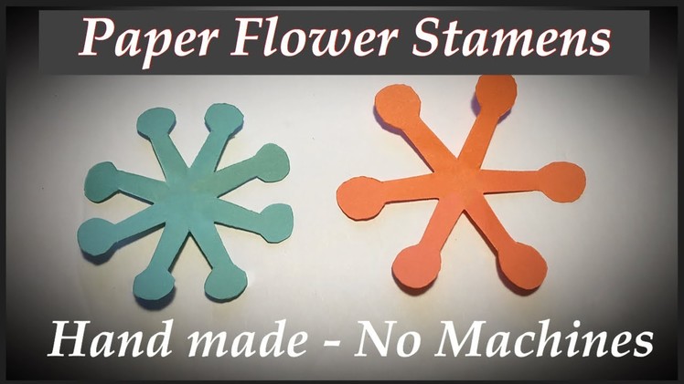 Paper flower stamens