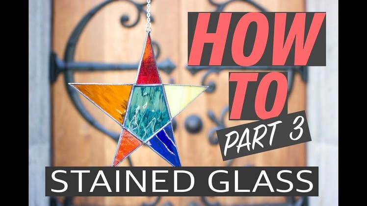 Stained Glass DIY Part 3: Soldering, patina, and polishing