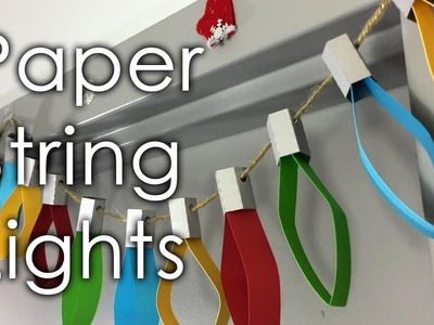[Tutorial + Template] *FREE* Christmas Paper String Lights