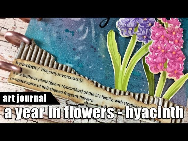 Art journal | A year in flowers - Hyacinth