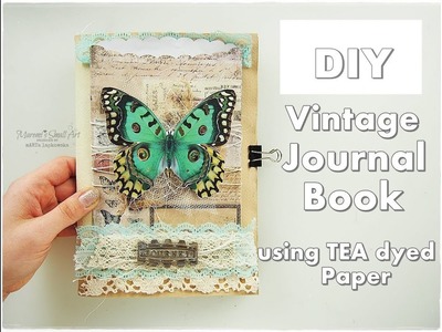 DIY Vintage Journal Book No Cost using Tea Dyed Papers ♡ Maremi's Small Art ♡
