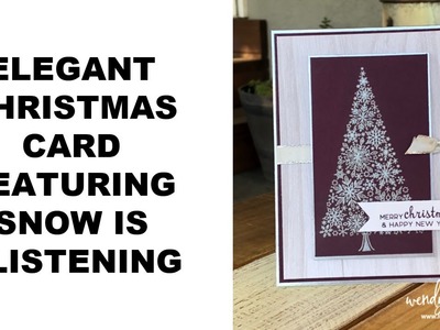 Elegant Christmas Tree Card feat. Snow Is Glistening Stamp Set
