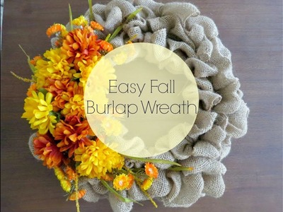 Fall Collab: Easy Burlap Wreath for Fall