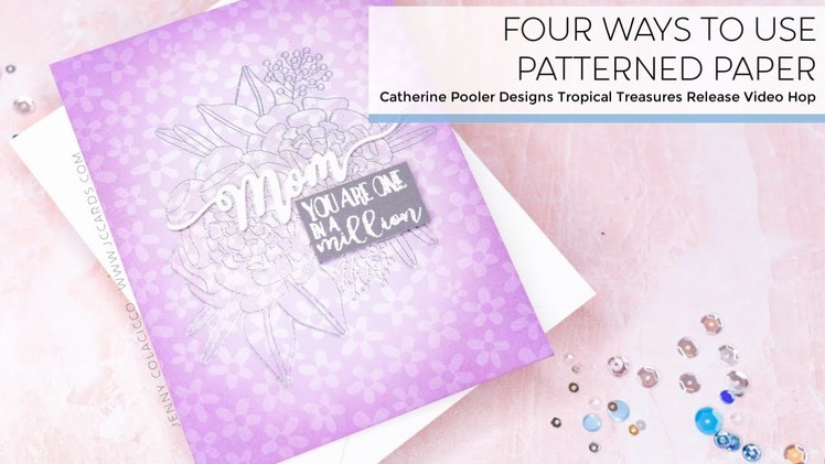 Four Ways to Use Patterned Paper | Catherine Pooler Designs Tropical Treasures Video Hop