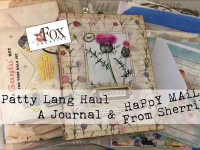 Happy Mail, A Patty Lang Haul and A Journal