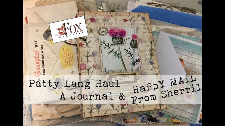 Happy Mail, A Patty Lang Haul and A Journal