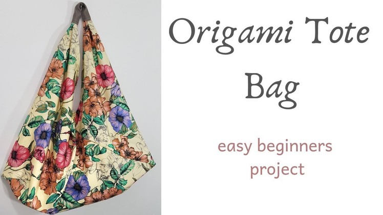 Origami Tote Bag Tutorial