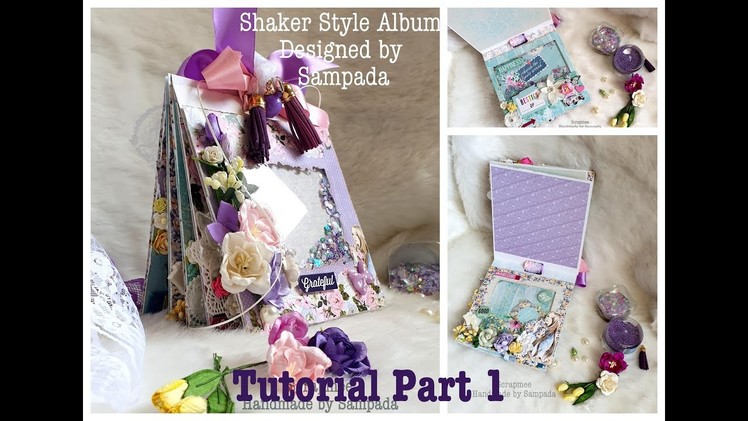 Shaker Style Album Tutorial Part 1 | How to make Shaker Album | Best Shaker Cards ideas by Sampada