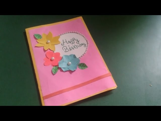 Beautiful handmade card ideas for birthday. diy greeting cards ideas for birthday. wish u card