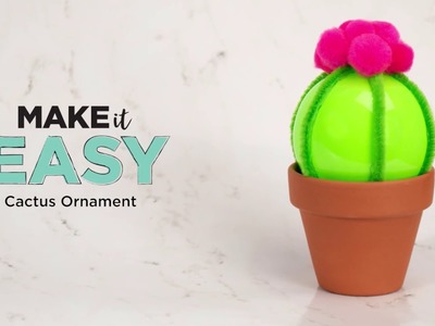 DIY Cactus Ornament | Michaels