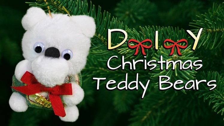DIY CHRISTMAS TEDDY BEAR ORNAMENTS