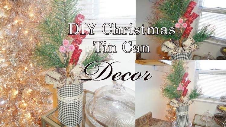 DIY Christmas Tin Can Decor