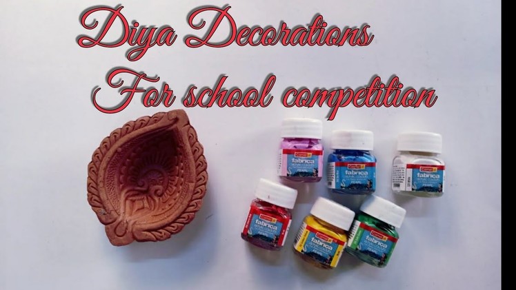 DIY diya decorations for school competition | diya decorations for diwali | how to decorate diya
