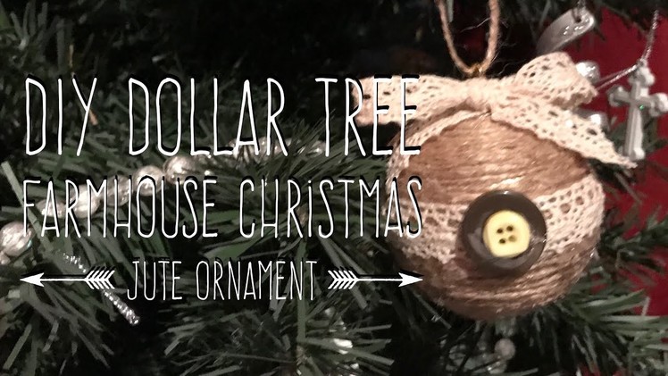 DIY Dollar Tree Farmhouse Christmas Jute Ornament