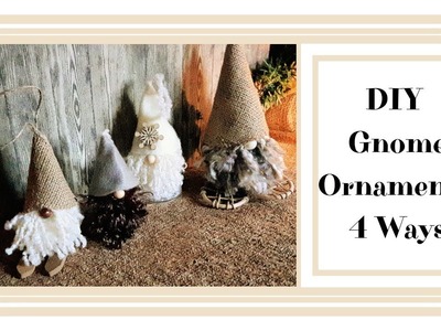 DIY Gnome Ornaments 4 ways ~ Day 5 of my DIY Christmas Ornament series