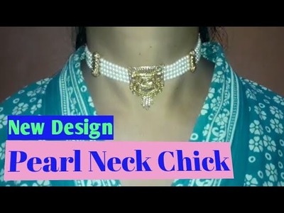 DIY - TRADITIONAL PEARL NECK CHICK - NEW DESIGN || UNIQUE P COLLECTION