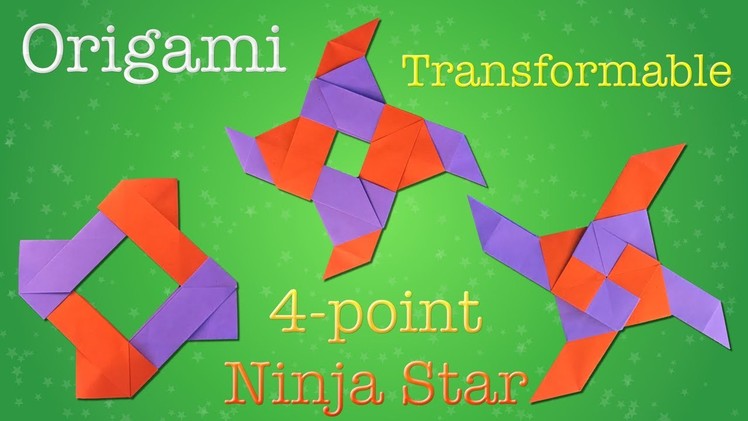 Origami - DIY - Transformable - 4 Point Ninja Star
