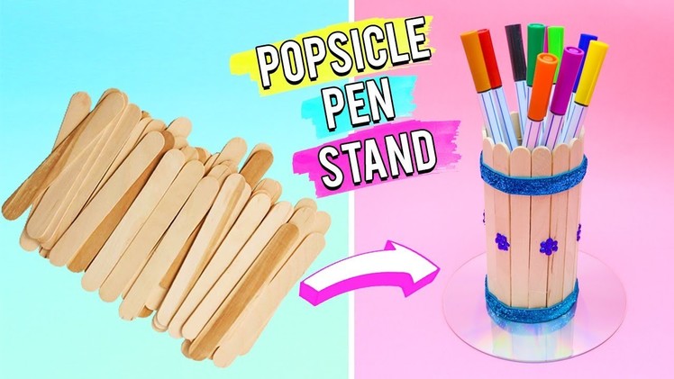 Popsicle Pen Stand - Easy 5 Minutes DIY Crafts.