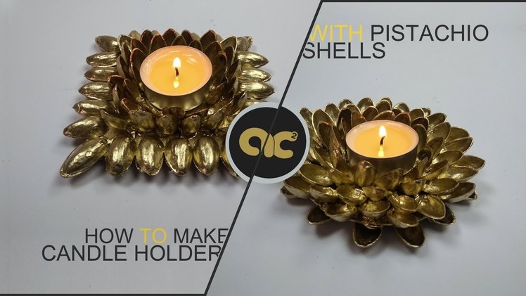DIY : How To Make Candle Holder With PistaChio Shells | كيف تصنع حامل للشمع بقشور الفستق