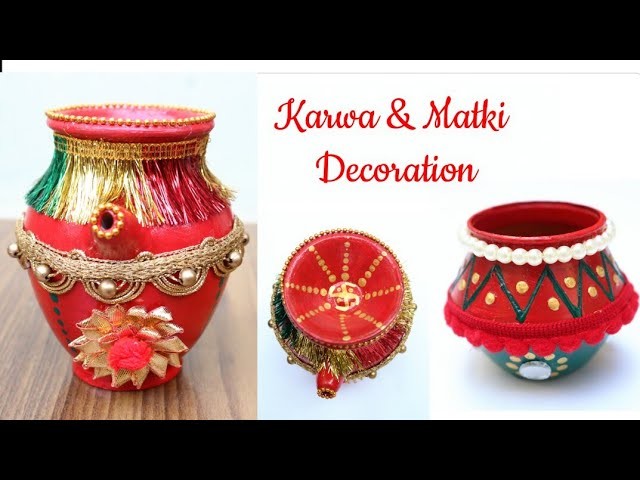 DIY Karwa and Pot decoration ideas. Kalash decor. Matki decor. Karwa ...