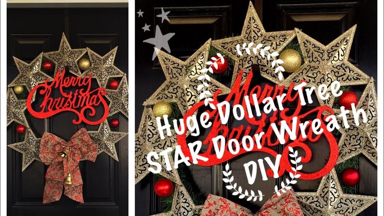 Dollar Tree DIY | Huge Star Wreath | Day #2 of Six Days Of Christmas DIYs & Inspirations